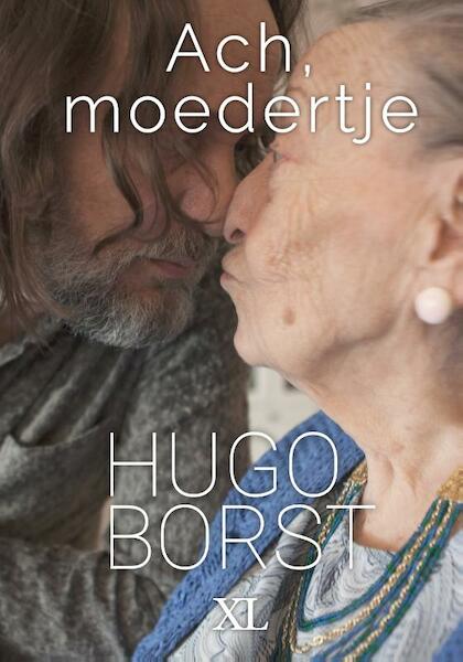 Ach moedertje - Hugo Borst (ISBN 9789046322734)