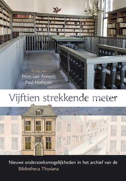 Vijftien strekkende meter - Wim van Anrooij, Paul Hoftijzer (ISBN 9789087046842)