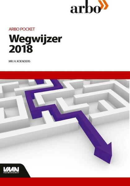 Arbo Pocket Wegwijzer 2018 - Henk Koenders (ISBN 9789462155398)