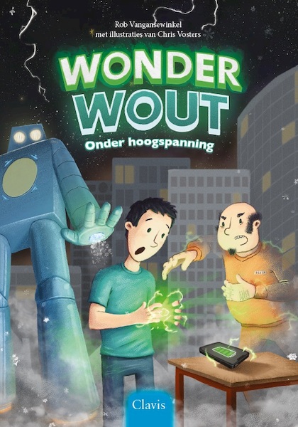 Wonder Wout onder hoogspanning - Rob Vangansewinkel (ISBN 9789044832495)