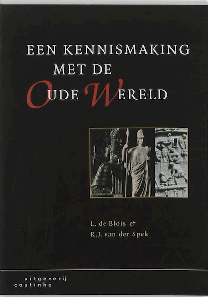 Een kennismaking met de oude wereld - L. de Blois, R.J. van der Spek (ISBN 9789062832354)