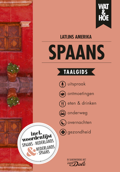 Spaans Latijns-Amerika - Wat & Hoe taalgids (ISBN 9789021572918)