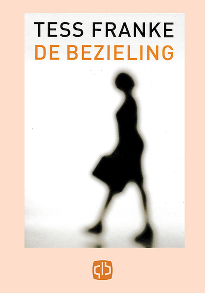 De bezieling - Tess Franke (ISBN 9789036426770)