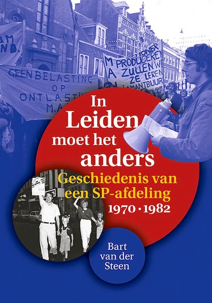 In Leiden moet het anders - Bart van der Steen (ISBN 9789087047931)