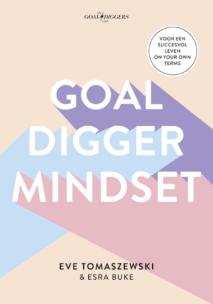 Goaldigger mindset - Eve Tomaszewski, Esra Buke (ISBN 9789021574028)
