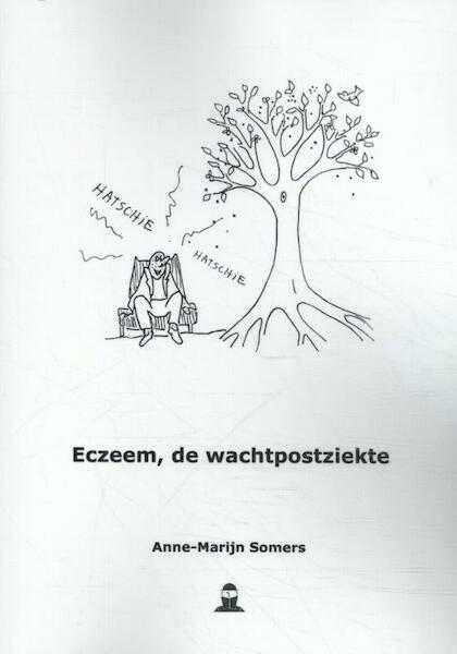 Eczeem, de wachtpostziekte - Anne-Marijn Somers (ISBN 9789492057303)