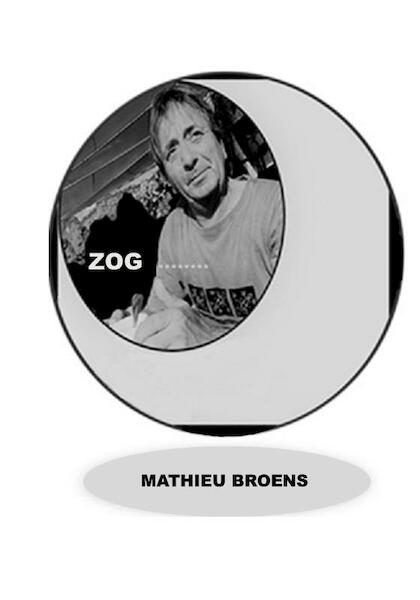 Zog - Mathieu Broens (ISBN 9789461292223)
