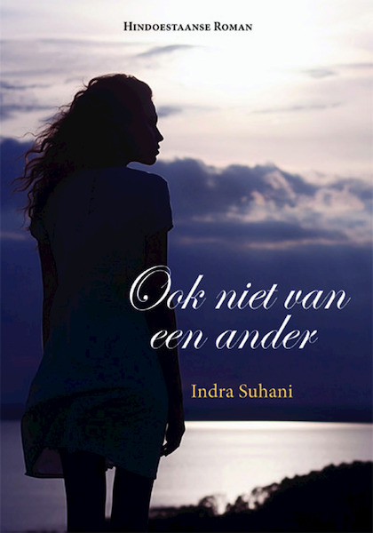Ook niet van een ander - Indra Suhani (ISBN 9789087596118)
