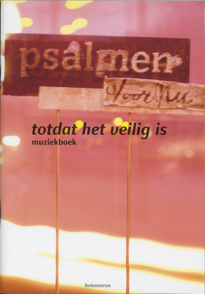 Psalmen voor Nu Totdat het veilig is - (ISBN 9789023918974)