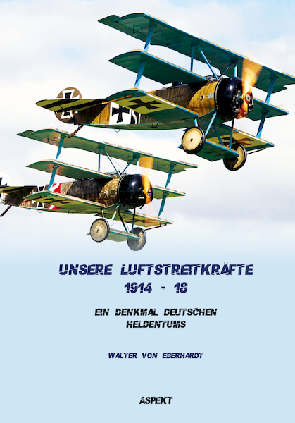 Unsere Luftstreitkräfte 1914-18 - (ISBN 9789463388610)