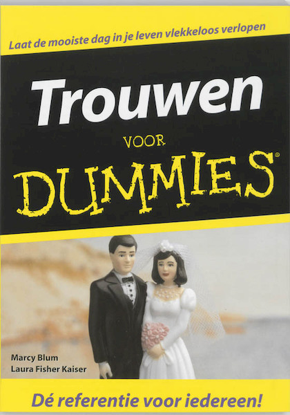 Trouwen voor Dummies - Marcy Blum, L.F. Kaiser (ISBN 9789043010894)