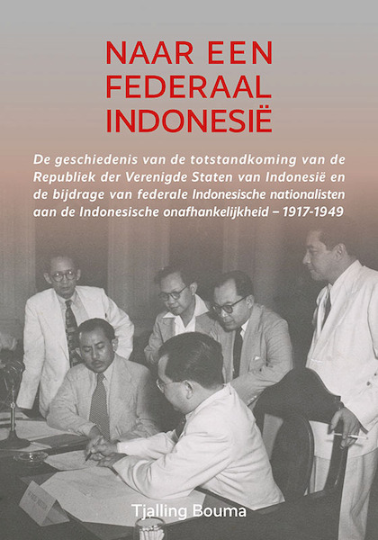 Naar een federaal Indonesië - Tjalling Bouma (ISBN 9789087048464)
