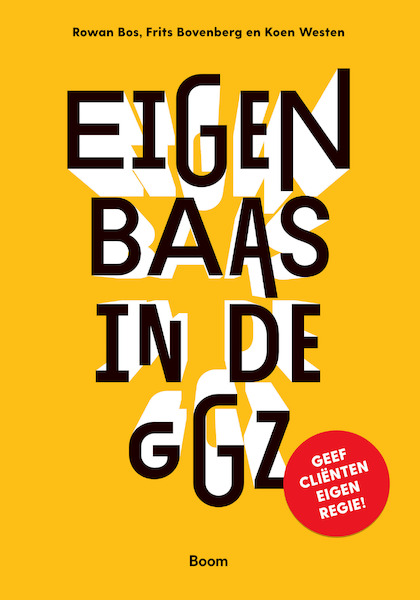 Eigen baas in de ggz - Rowan Bos, Frits Bovenberg, Koen Westen (ISBN 9789024446537)