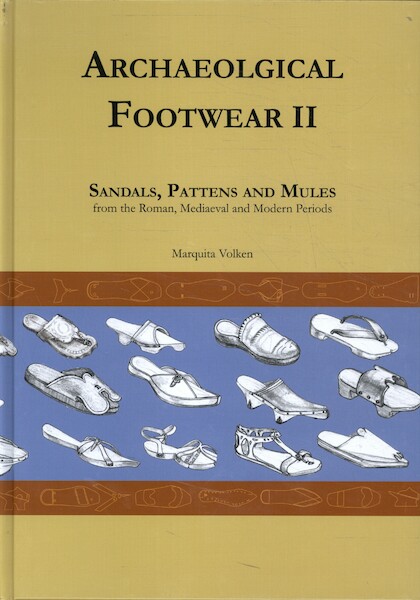 Archaeological Footwear II - Marquita Volken (ISBN 9789089320704)