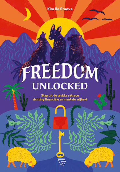 Freedom Unlocked - Kim De Graeve (ISBN 9789493306691)