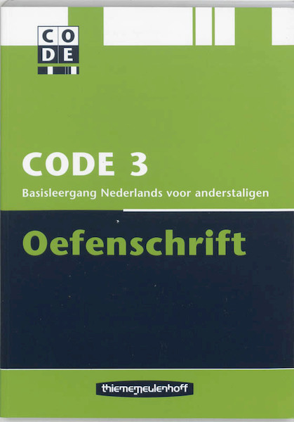 Code 3 Oefenboek - T. Boers, H. van Kampen, C. van der Voort (ISBN 9789006811247)