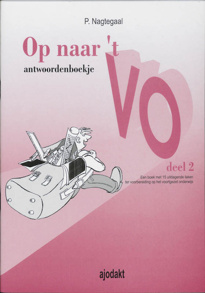 Op naar 't VO 2 Antwoorden - P. Nagtegaal (ISBN 9789026240898)