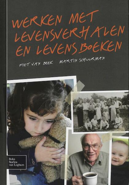 Werken met levensverhalen en levensboeken - Flory A. van Beek, M. Schuurman (ISBN 9789031351701)