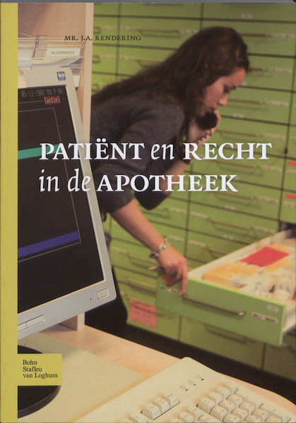 Patiënt en recht in de apotheek - Jurriane A. Rendering (ISBN 9789031372348)