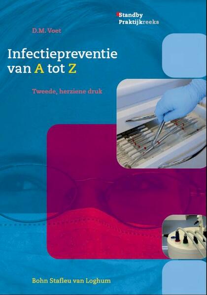 Infectiepreventie van A tot Z - D.M. Voet (ISBN 9789031387427)