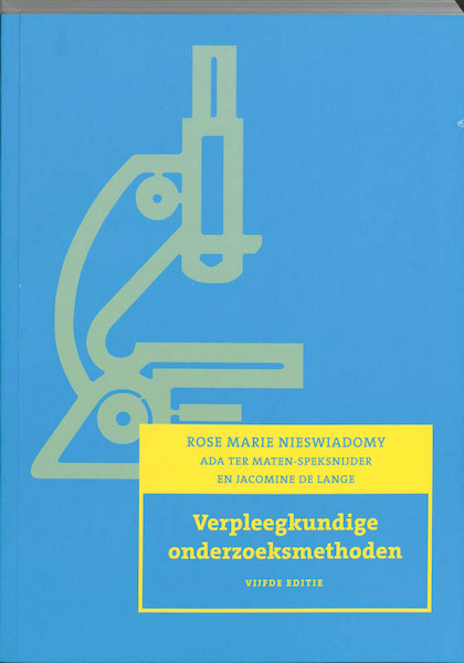 Verpleegkundige onderzoeksmethoden - R.M. Nieswiadomy (ISBN 9789043015929)
