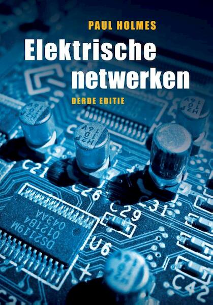 Elektrische netwerken - Paul Holmes (ISBN 9789043019835)
