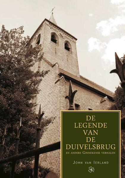 De legende van de duivelsbrug - John van Ierland (ISBN 9789078071693)