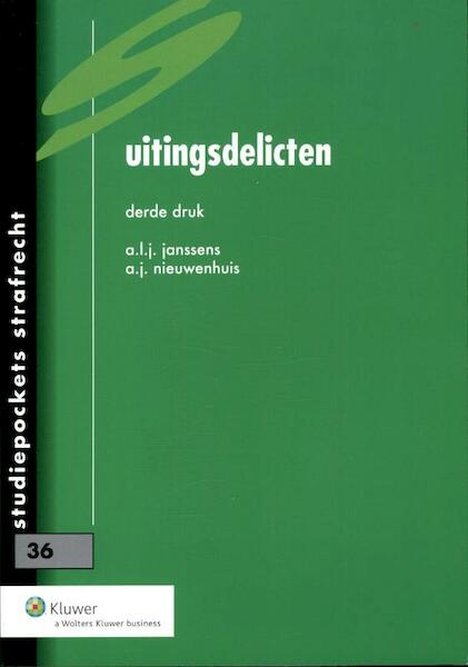 Uitingsdelicten - A.J. Nieuwenhuis, A.LJ. Janssens (ISBN 9789013096682)