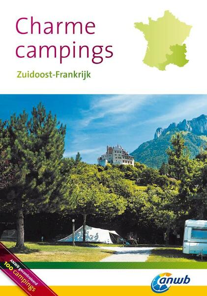 Charmecampings Zuidoost-Frankrijk - Jan Bolling, Monique Koudijs, Rien Oosterdag, Paul Smit (ISBN 9789018033200)