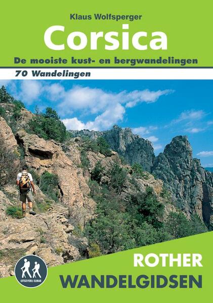 Rother wandelgids Corsica - K. Wolfsperger (ISBN 9789038920061)