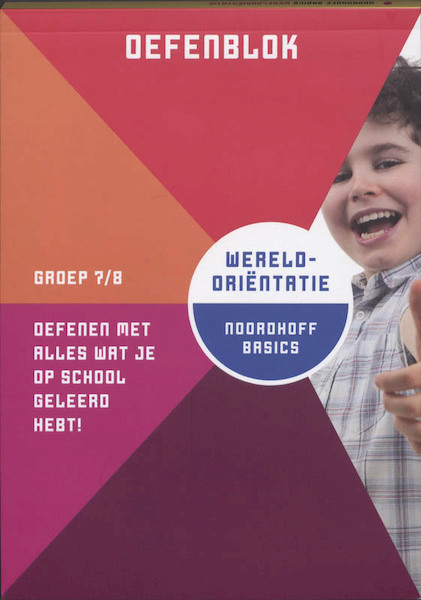 Noordhoff Basics Wereldoriëntatie Oefenblok - Ferry Siemersma, Piet van Thiel, Frans Weeber (ISBN 9789001785802)