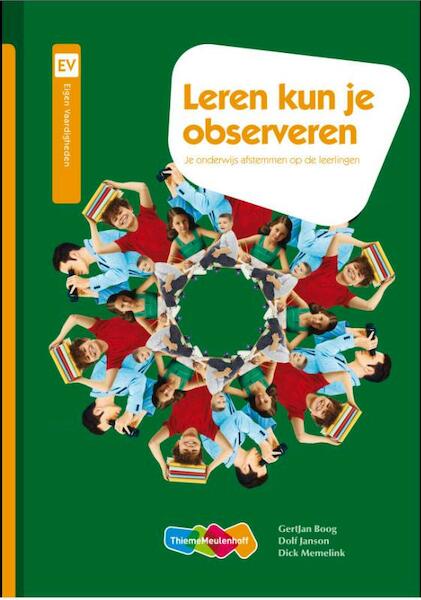 Leren kun je observeren - Gertjan Boog, Dolf Janson, Dick Memelink (ISBN 9789006951912)
