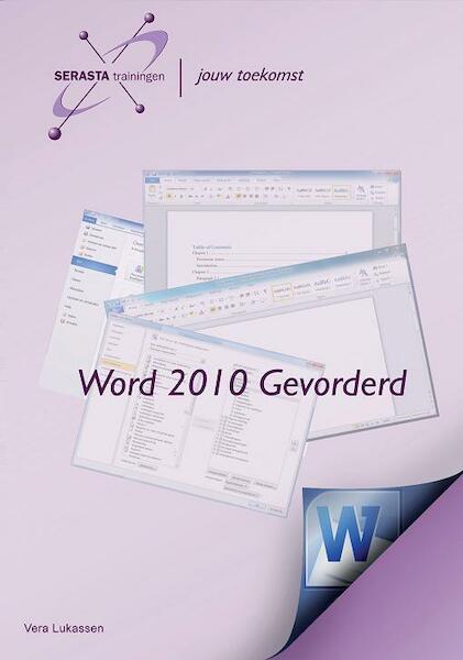 Word 2010 Gevorderd - Vera Lukassen (ISBN 9789081791076)