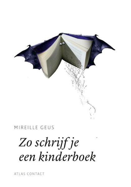 Zo schrijf je een kinderboek - Mireille Geus (ISBN 9789045705927)