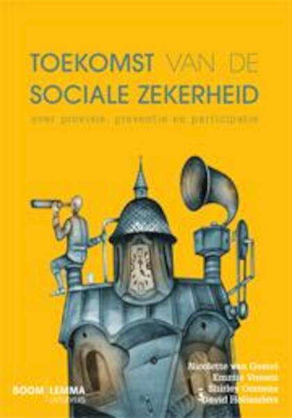 Toekomst van de sociale zekerheid - Nicolette van Gestel, Emmie Vossen, Shirley Oomens, David Hollanders (ISBN 9789460948398)