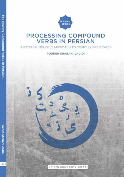 Processing compound verbs in Persian - Pouneh Shabani -Jadidi (ISBN 9789087282080)