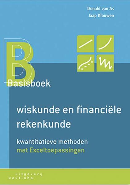 Basisboek wiskunde en financiele rekenkunde - Donald van As, Jaap Klouwen (ISBN 9789046904152)