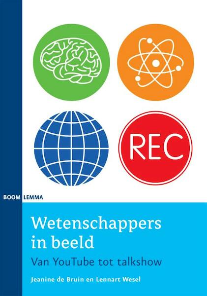 Wetenschappers in beeld - Jeanine de Bruin, Lennart Wesel (ISBN 9789462363793)