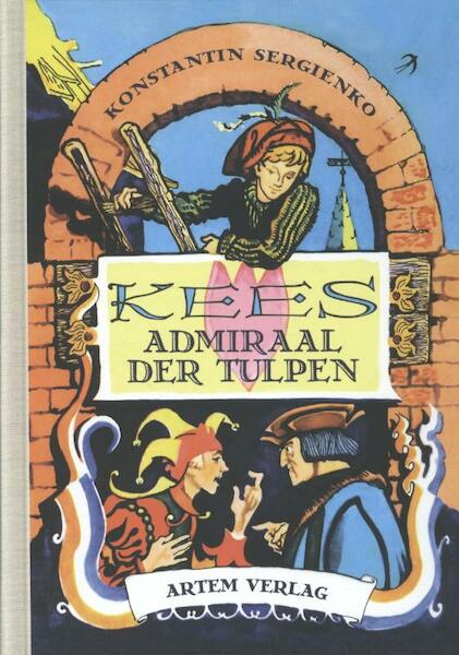 Kees Admiraal der Tulpen - Konstantin Sergienko (ISBN 9783943974041)