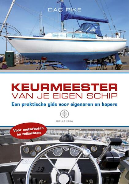 Keurmeester van je eigen schip - Dag Pike (ISBN 9789064106064)