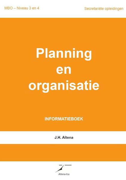 Planning en organisatie - J.H. Altena (ISBN 9789081965644)