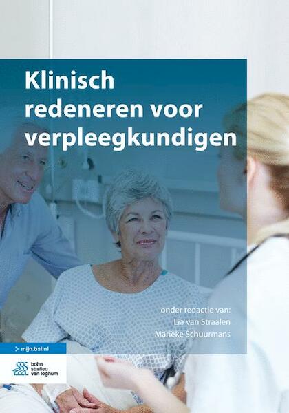Klinisch redeneren voor verpleegkundigen - (ISBN 9789036811088)