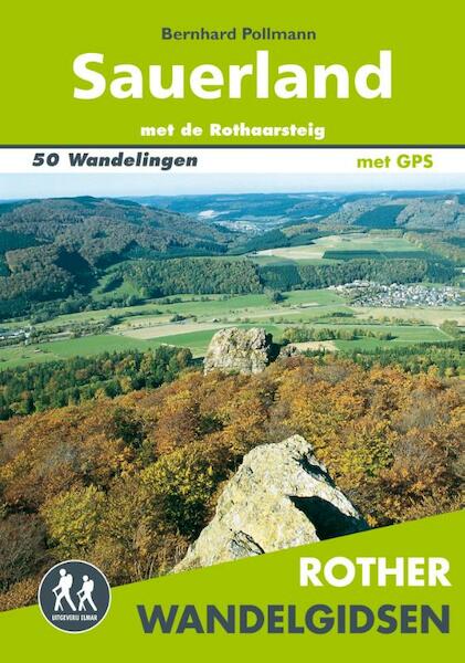 Rother wandelgids Sauerland - Bernhard Pollmann (ISBN 9789038925608)