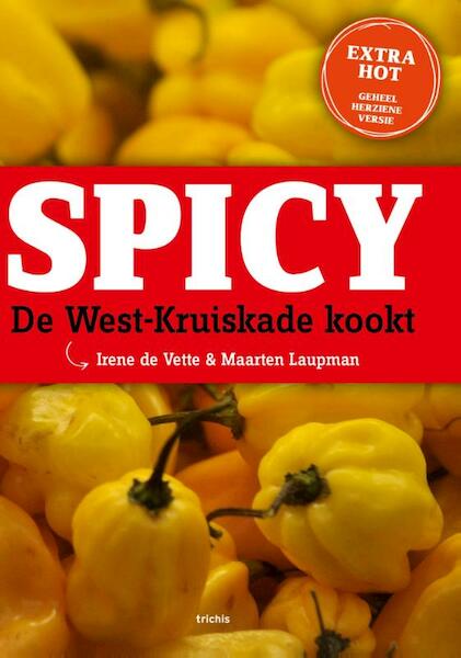 Spicy, extra hot - Irene de Vette, Maarten Laupman (ISBN 9789492077554)