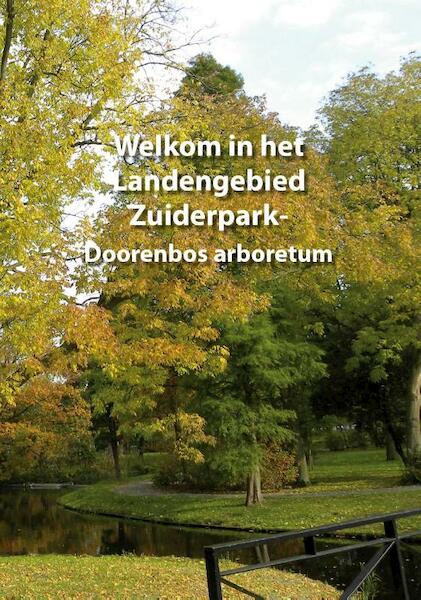 Welkom in het Landengebied - Doorenbos arboretum - Rob van der Ham, Klaas Pors, Harry van Bussel (ISBN 9789072766007)