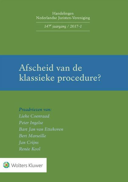 Afscheid van de klassieke procedure - L.M. Koenraad, P. Ingelse, B.J. van Ettekoven, A.T. Marseille, J.H. Crijns, R.S.B. Kool (ISBN 9789013144048)