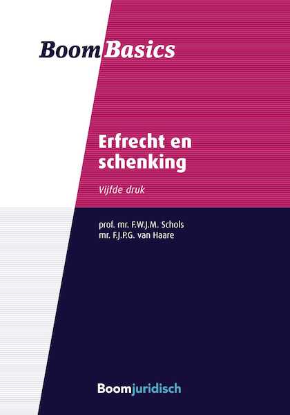 Erfrecht en schenking - Freek Schols, Fieke van Haare (ISBN 9789462747050)