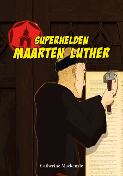 Maarten Luther - Catherine MacKenzie (ISBN 9789491935077)