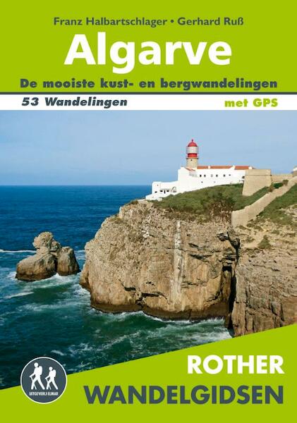 Rother wandelgids Algarve - Franz Halbartschlager, Gerhard Ruß (ISBN 9789038926575)