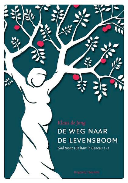 De weg naar de levensboom - Klaas de Jong (ISBN 9789492818041)